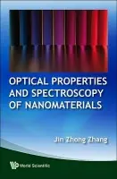 Optical Properties And Spectroscopy Of Nanomaterials - Zhang, Jin Zhong (Univ Of California, Santa Cruz, Usa)