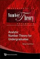 Analytic Number Theory For Undergraduates - Chan, Heng Huat (Shandong University, China)