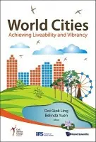 World Cities: Achieving Liveability And Vibrancy