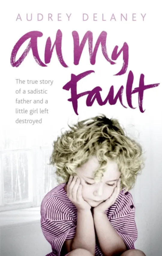 All My Fault - Delaney, Audrey