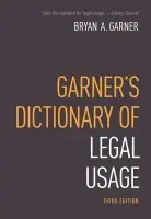 Garner's Dictionary of Legal Usage - Garner, Bryan (, USA)