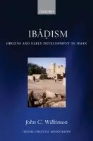 Ibadism - Wilkinson, John C. (Emeritus Fellow, St Hugh's College, University of Oxford)