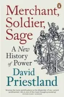 Merchant, Soldier, Sage - Priestland, Professor David