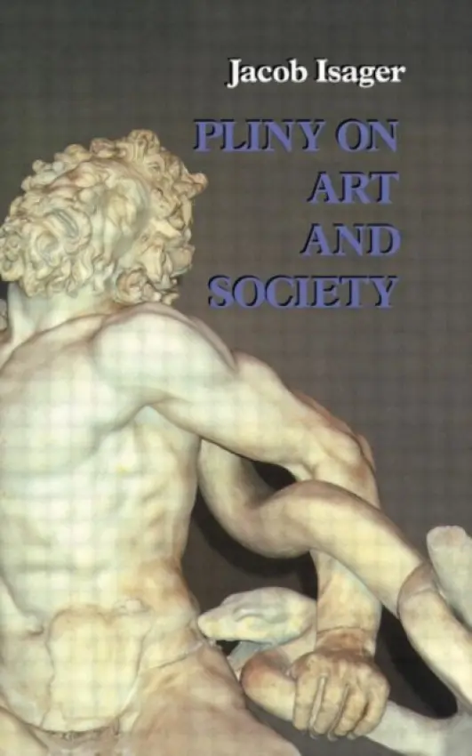 Pliny on Art and Society - Isager, Jacob