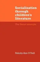Socialisation through Children's Literature - O'Dell, Felicity Ann