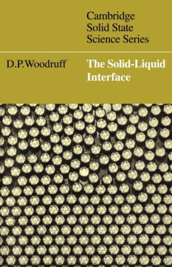 Solid-Liquid Interface - Woodruff, D. P.