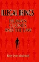 Illegal Beings - Macintosh, Kerry Lynn (Santa Clara University, California)
