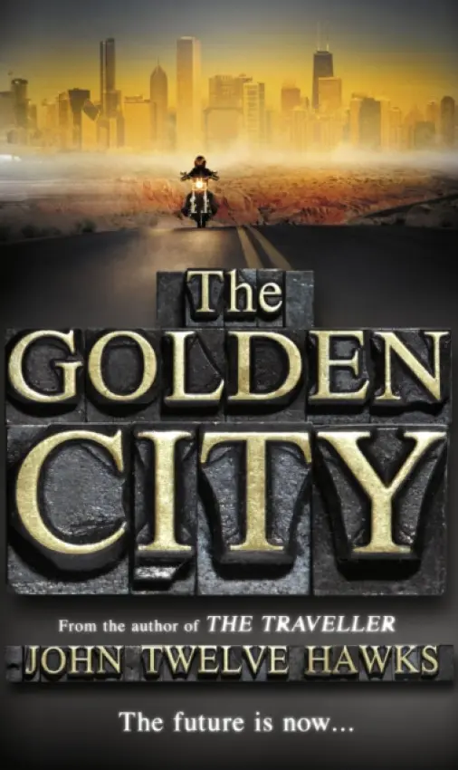Golden City - Twelve Hawks, John