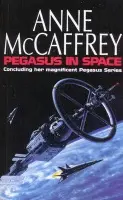 Pegasus In Space - McCaffrey, Anne