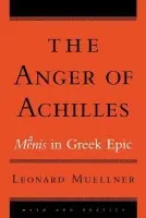 Anger of Achilles - Muellner, Leonard