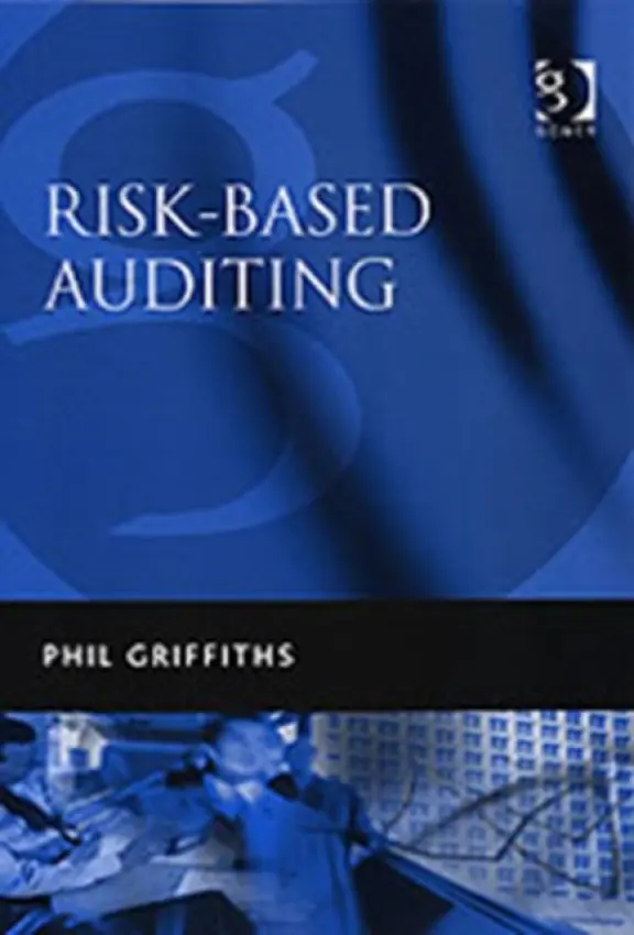Risk-Based Auditing - Griffiths, Phil