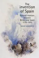 Invention of Spain - Howarth, David