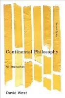 Continental Philosophy - West, David (Australian National University)