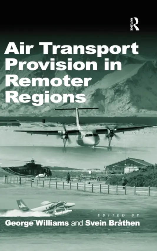 Air Transport Provision in Remoter Regions - Brathen, Svein