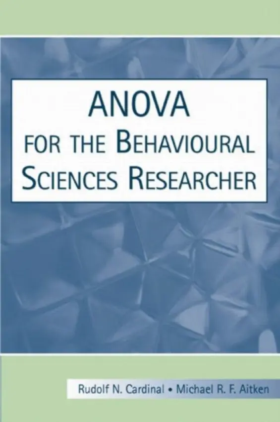 ANOVA for the Behavioral Sciences Researcher - Cardinal, Rudolf N. a Aitken, Michael R.F.