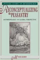 Reconceptualizing The Peasantry - Kearney, Michael