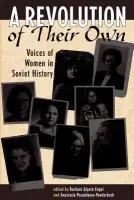 Revolution Of Their Own - Engel, Barbara a Posadskaya-Vanderbeck, Anastasia