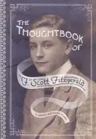 Thoughtbook of F. Scott Fitzgerald - Fitzgerald, F. Scott