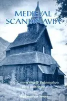 Medieval Scandinavia - Sawyer, Birgit a Sawyer, Peter