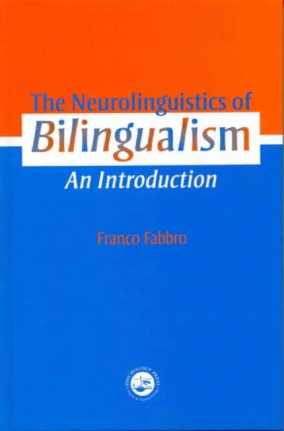 Neurolinguistics of Bilingualism - Fabbro, Franco