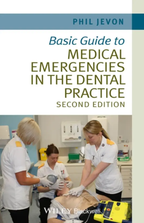Basic Guide to Medical Emergencies in the Dental Practice - Jevon, Philip (Manor Hospital, Walsall, UK)