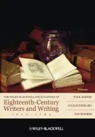 Wiley-Blackwell Encyclopedia of Eighteenth-Century Writers and Writing 1660 - 1789 - Baines, Paul (Liverpool University, UK) a Ferraro, Julian (Liverpool University, UK) a Rogers, Pat (University of South Florida, USA)