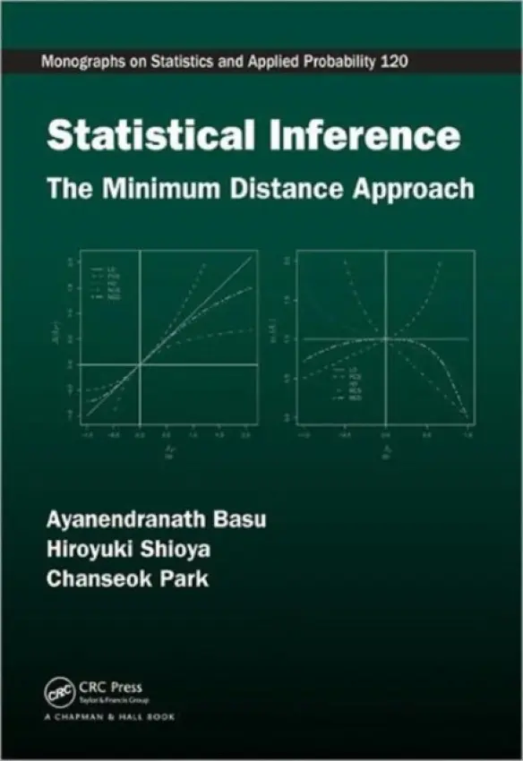 Statistical Inference - Basu, Ayanendranath a Shioya, Hiroyuki a Park, Chanseok