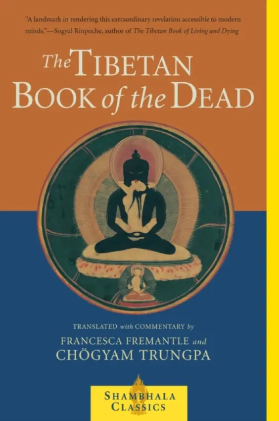 The Tibetan Book of the Dead - Chögyam Trungpa, Fremantle Francesca