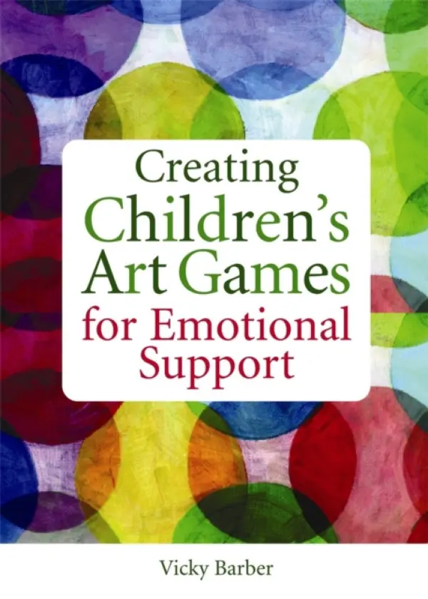 Creating Children's Art Games for Emotional Support - Barber, Vicky