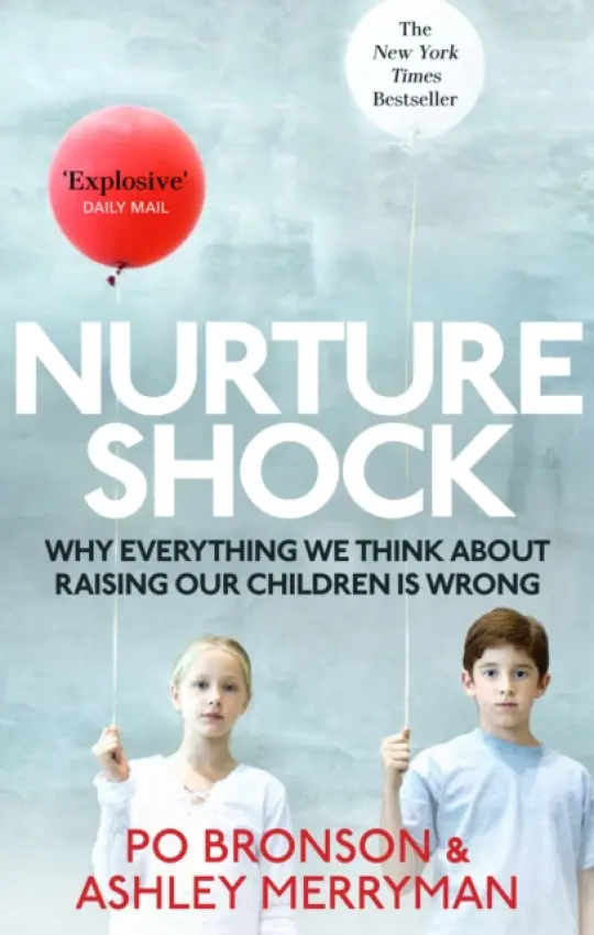 Nurtureshock - Merryman, Ashley a Bronson, Po