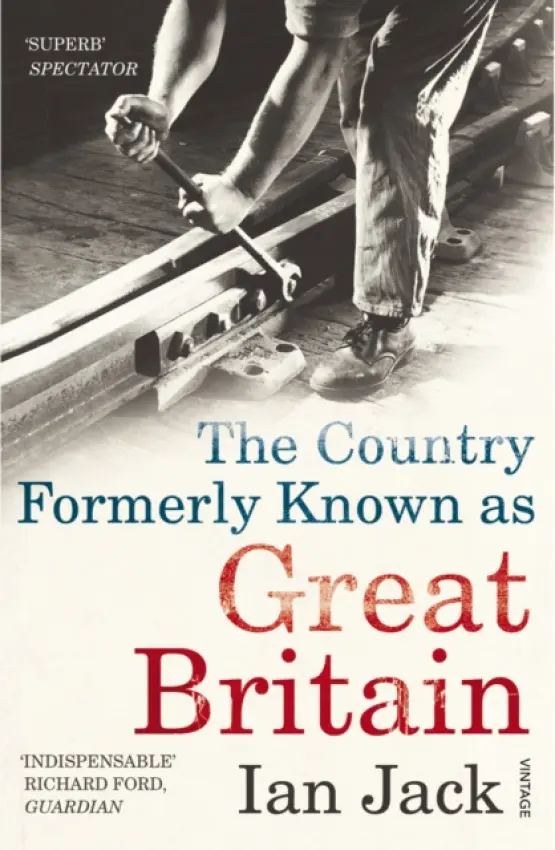 Country Formerly Known as Great Britain - Jack, Ian