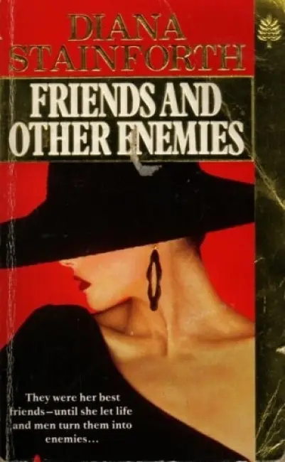 Friends And Other Enemies - Stainforth, Diana