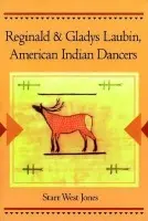 Reginald and Gladys Laubin, American Indian Dancers - Jones, Starr