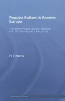 Popular Sufism in Eastern Europe - Norris, H T