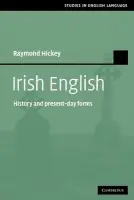 Irish English - Hickey, Raymond (Universitat-Gesamthochschule-Essen)