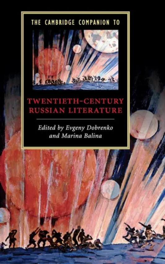 Cambridge Companion to Twentieth-Century Russian Literature