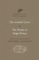 Arundel Lyrics. The Poems of Hugh Primas
