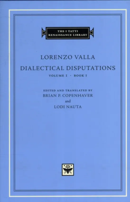 Dialectical Disputations - Valla, Lorenzo