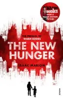 New Hunger (The Warm Bodies Series) - Marion, Isaac