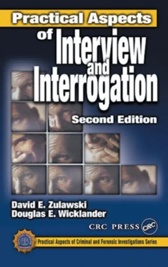 Practical Aspects of Interview and Interrogation - Zulawski, David E. a Wicklander, Douglas E. a Sturman, Shane G. a Hoover, L. Wayne