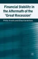 Financial Stability in the Aftermath of the 'Great Recession' - Arestis, P. a Karakitsos, E.