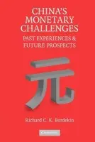 China's Monetary Challenges - Burdekin, Richard C. K. (Claremont McKenna College, California)