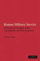 Roman Military Service - Phang, Sara Elise (Dr)