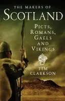 Makers of Scotland - Clarkson, Tim