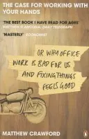 Case for Working with Your Hands - Crawford, Matthew