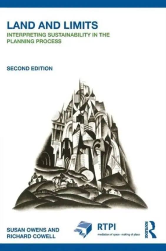 Land and Limits - Owens, Susan (University of Cambridge, UK) a Cowell, Richard (Cardiff University, UK)
