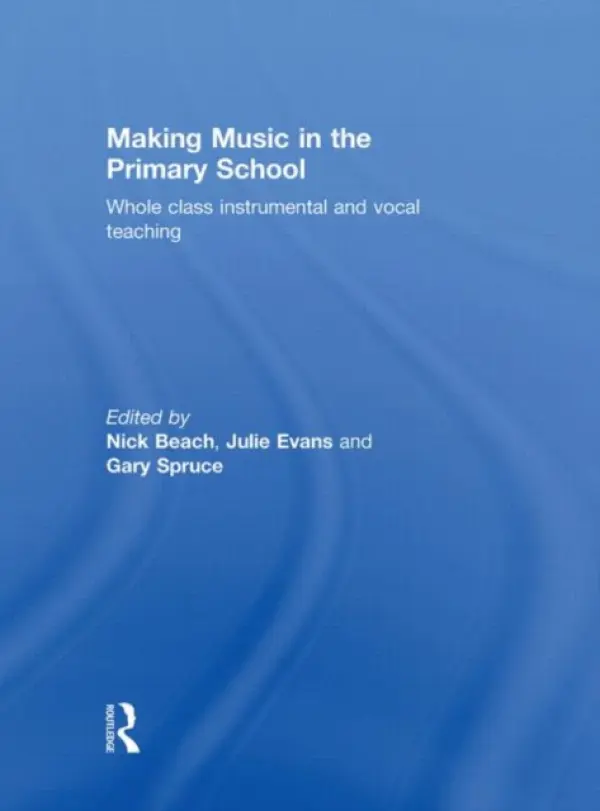 Making Music in the Primary School