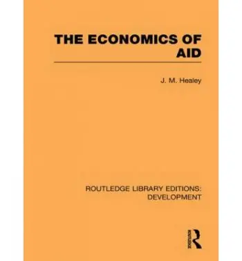 Economics of Aid - Healey, J. M.