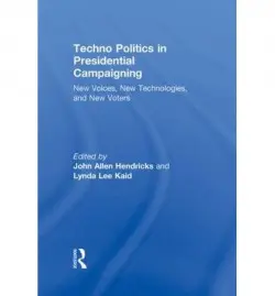 Techno Politics in Presidential Campaigning