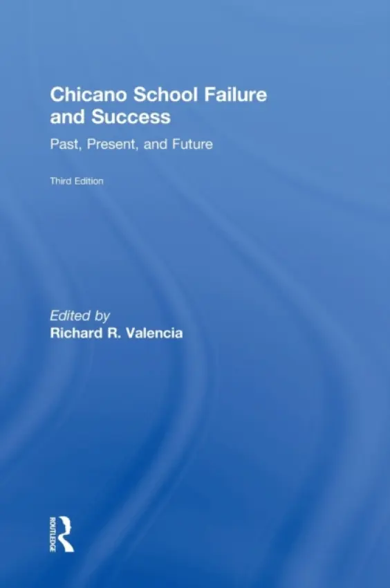Chicano School Failure and Success